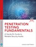 Penetration Testing Fundamentals: A Hands-On Guide to Reliable Security Audits
